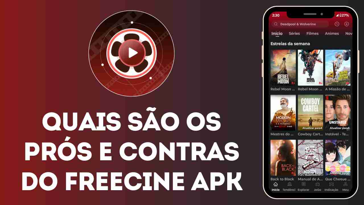 Quais são os prós e contras do Freecine APK